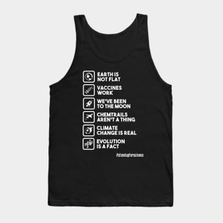 Earth is not Flat - Vaccines Work - We've Been to the Moon Tank Top